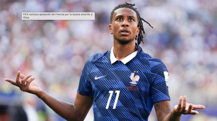 FIFA rechaza apelación de Francia por la tarjeta amarilla a&nbsp;Olise